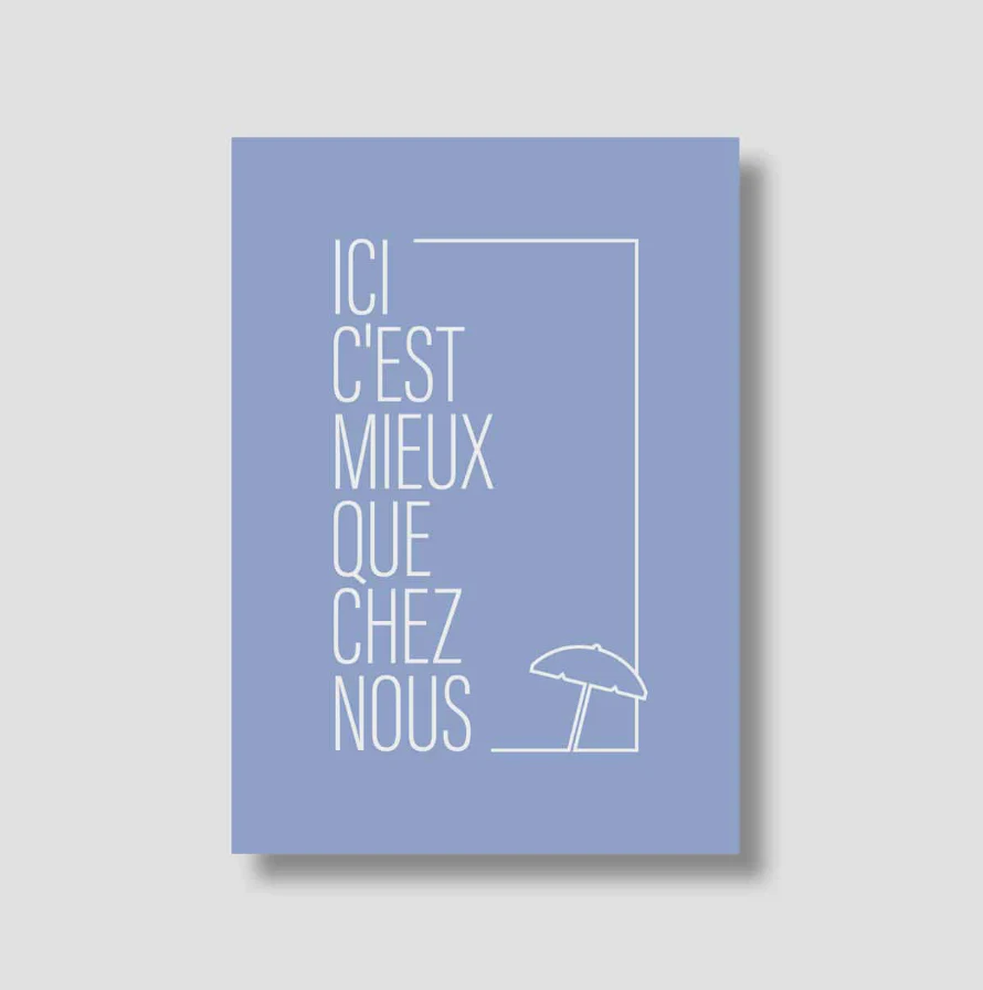 Carte Postale Ici c'est mieux que chez nous